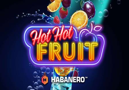 Hot Hot Fruit - matunda matamu sana yanayokupa jakpoti!