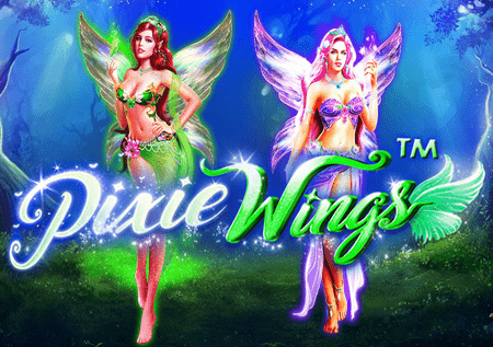 Pixie Wings – ingia katika dunia ya maajabu yenye nguvu kubwa za imani!