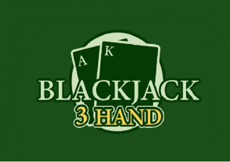 Blackjack 3 Hand – nafasi ya kushinda inakuwa ni mara tatu!