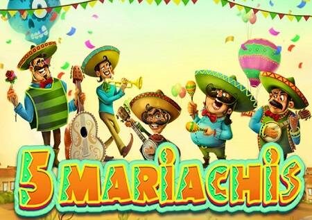 5 Mariachis – raha tamu ya kutoka Mexico na jakpoti ya maana sana!