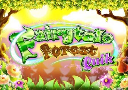 Fairytale Forest Quik – fahamu ulimwengu wa maajabu wa msitu