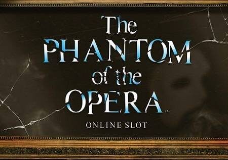 The Phantom of the Opera inakukaribisha wewe kucheza ukiwa na bonasi!