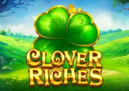 Clover Riches – jaribu bahati ya Ireland na ujipatie bonasi!