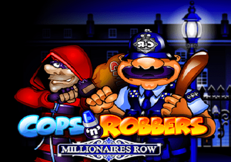 Cops and Robbers: Millionaires Row – raha pamoja na mapato!