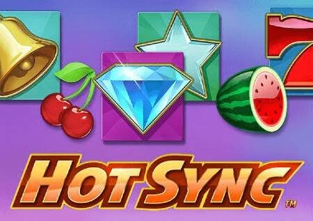 Hot Sync – sloti bomba ambayo itakupa raha kubwa!