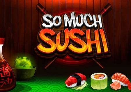 So Much Sushi – jaza tumbo lako na pochi!