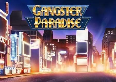 Gangster Paradise – sloti ambayo inaleta ushindi wa kutisha!