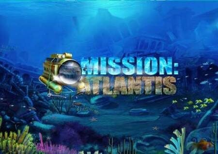 Mission Atlantis – kutana na Atlantis katika gemu mpya ya kasino