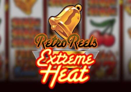 Retro Reels Extreme Heat – hisi nguvu ya ushindi wa moto