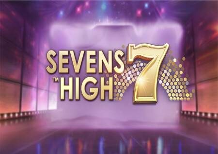 Sevens High – namba saba inaleta bahati njema katika gemu ya kasino!