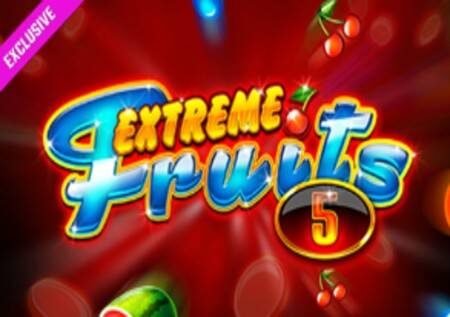 Extreme Fruits 5 – utamu wa kasino katika umbo la tunda