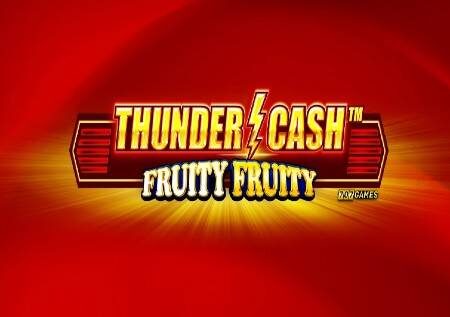 Thunder Cash Fruity Fruity – sloti ya kasino yenye jakpoti!