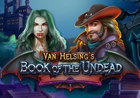 Van Helsings Book of the Undead – gemu ya kasino ya kutisha