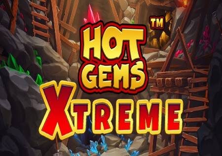 Hot Gems Xtreme – sloti yenye vito vya thamani na bonasi!