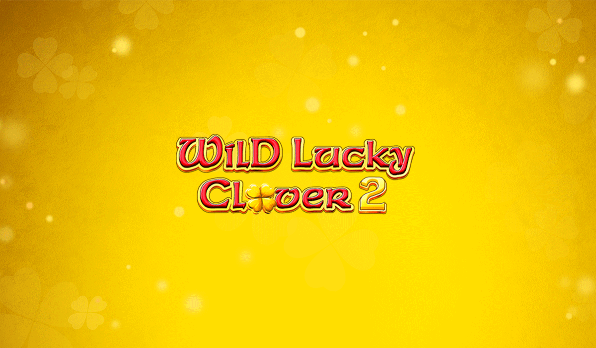 Wild Lucky Clover 2 | Michezo ya kasino inayolipa | Fazi online casino slots