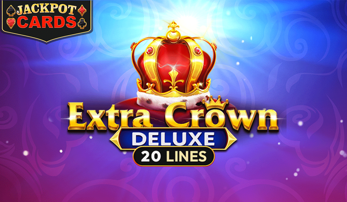 Extra Crown Deluxe | Michezo ya sloti | Sloti ya kasino